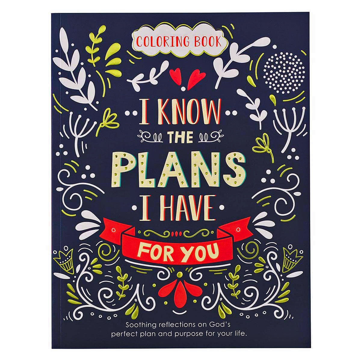 I Know the Plans I Have for You - Coloring Book for Adults