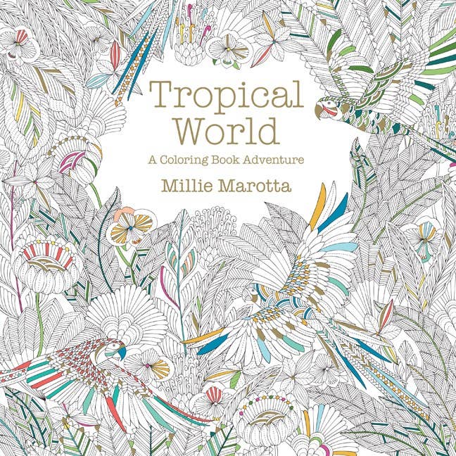 Millie Marotta Tropical World Coloring Book